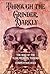 Through the Grinder, Darkly...