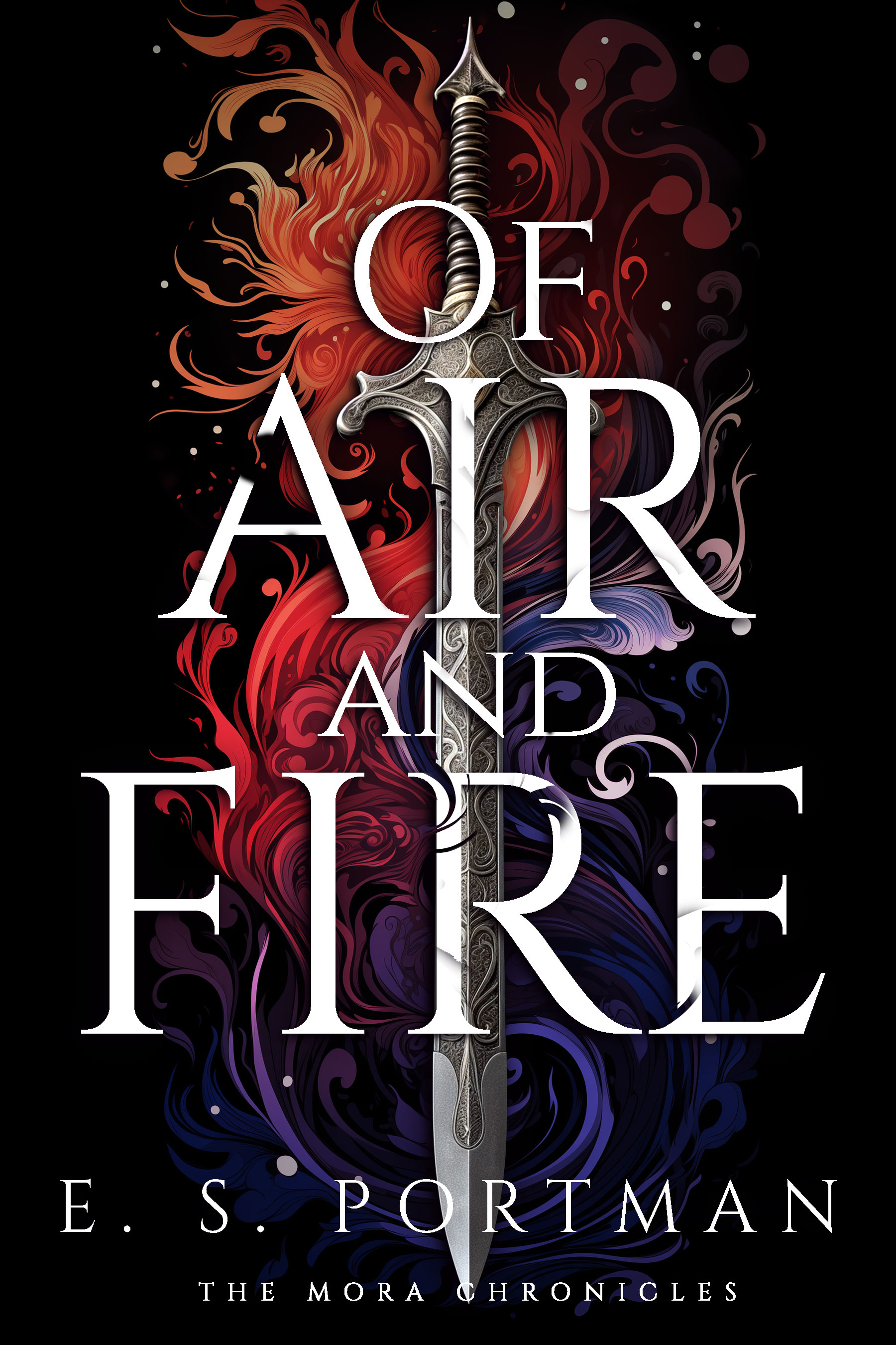 Of Air and Fire (The Mora Chronicles, #1)
