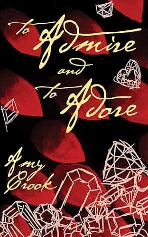 To Admire and To Adore (The Future of Magic Book 2)