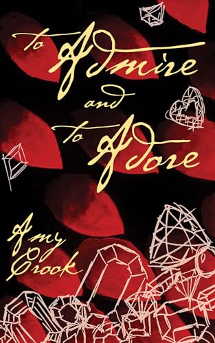To Admire and To Adore (The Future of Magic Book 2)