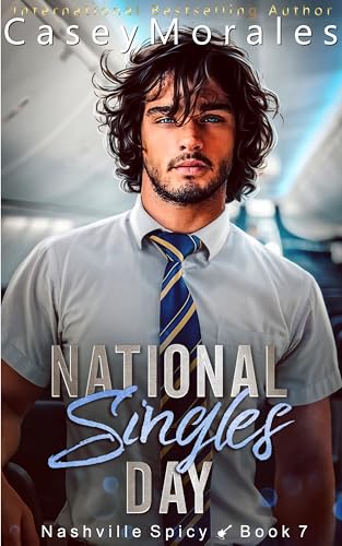 National Singles Day (Nashville Spicy #7)