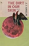 Book cover for The Dirt in Our Skin