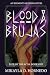 Blood & Brujas (Fate of the Acna #1)