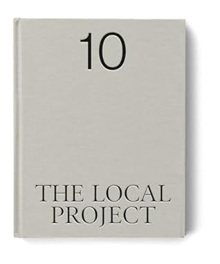 The Local Project: Book 10 by The Local Project