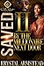 Saved By The Millionaire Ne...