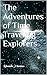 The Adventures of Time Traveling Explorers by Rhonda Thomas