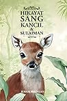 Hikayat Sang Kancil & Sulaiman by Ilham Mazalan