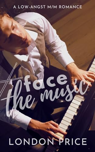 Face the Music: A Low-Angst M/M Romance (Portland Symphony Book 3)