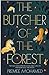 The Butcher of the Forest