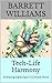 Tech-Life Harmony: Embracing Digital Ease in a Complex World (Simple Living Chronicles: Exploring Timeless Traditions Book 16)