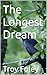 The Longest Dream