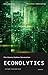 Econolytics: The Econo-python Revolution: A Crash Course for Python Programming in Economics