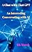 A Chat with ChatGPT: An int...