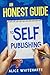 An Honest Guide to Self-Pub...