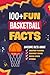 100+ Fun Basketball Facts by Archie Daly
