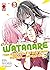 Watanare: Non esiste che ci mettiamo insieme… Oppure sì?, Vol. 3