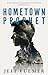 Hometown Prophet (The Proph...