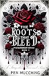 Book cover for Roots that Bleed (The Bloodroot #1)
