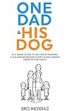 One Dad & His Dog by James        Macdonald