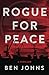 Rogue For Peace