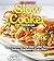 The Complete Slow Cooker co...