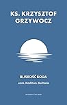 Bliskość Boga. Ci...