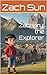 Zachary, the Explorer by Rong Rong