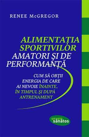 alimentatia sportivilor  amatori si de performanta