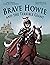 Brave Howie and the Terribl...