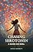 Chasing Serotonin by Grace Bennett