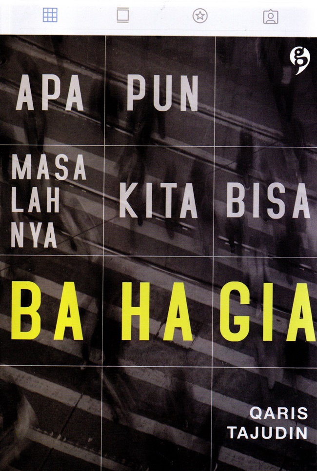 Apa pun Masalahnya Kita Bisa Bahagia