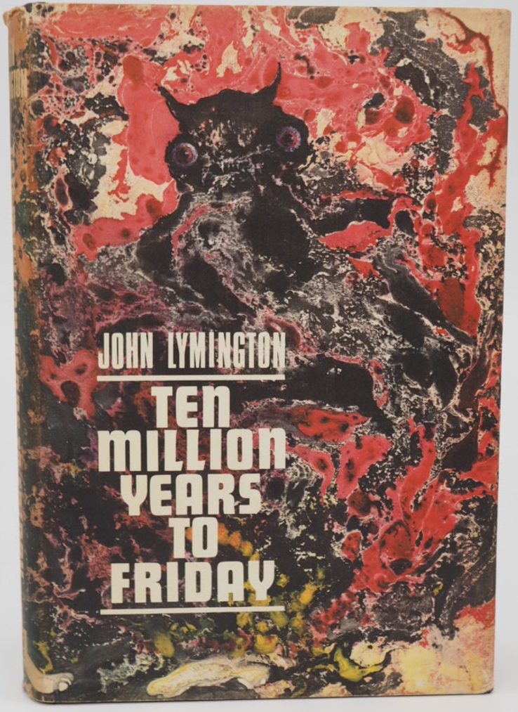 Ten Million Years to Friday