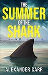 The Summer of the Shark by Alexander Carr
