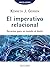 El imperativo relacional: Recursos para un mundo al límite (Spanish Edition)