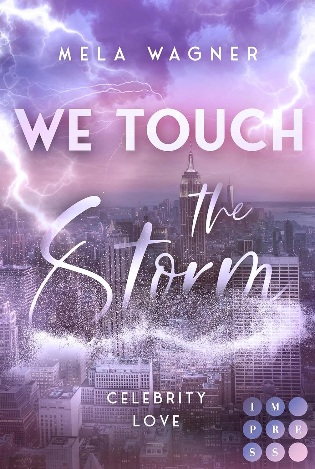 We Touch The Storm (Celebrity Love, #2)