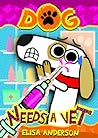 Dog Needs A Vet: ...