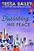 Disturbing His Peace (The A...
