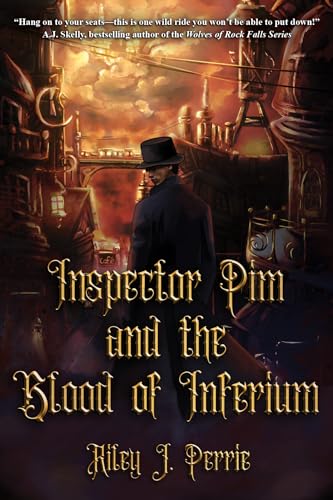Inspector Pim and the Blood of Inferium (Kindle Edition)