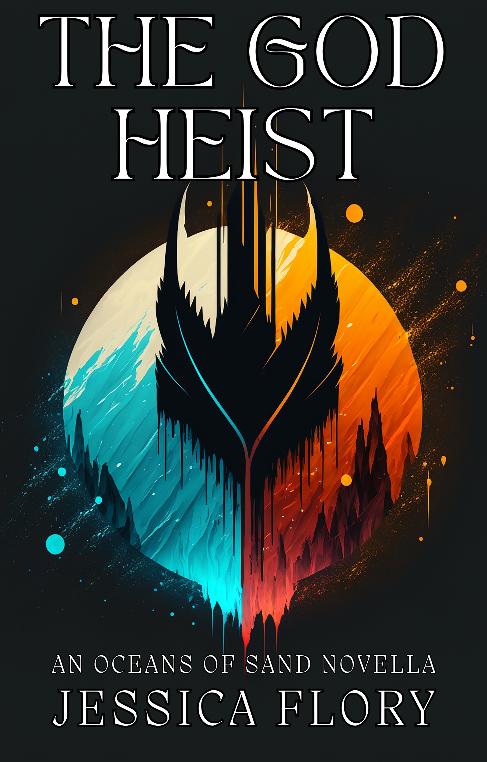 The God Heist, An Oceans of Sand Novella