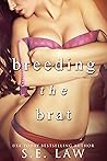 Breeding the Brat
