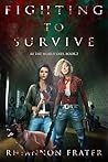 Fighting to Survive by Rhiannon Frater