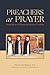 Preachers at Prayer: Soundi...