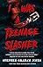 I Was a Teenage Slasher