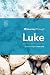 Journey Through Luke: 62 Biblical Insights by Mike Raiter (Journey Through Series: Gospels & Acts)