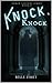 Knock, Knock (Urban Legends Series Book 5)