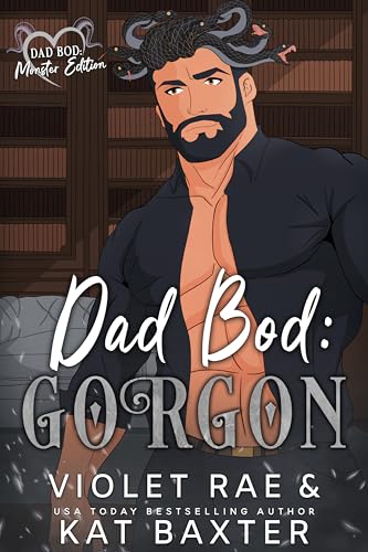 Dad Bod Gorgon (Dad Bod Monster #10)