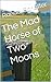 The Mad Horse of Two Moons by Randal Schaffer