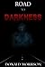 Road to Darkness