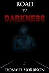 Road to Darkness
