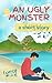 An Ugly Monster: short stor...